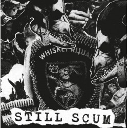 WHISKEY RITUAL - Still Scum, 10"