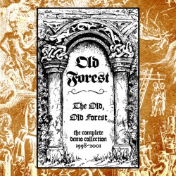 OLD FOREST - The Old, Old Forest: Complete Demo Collection 1998-2001, CD