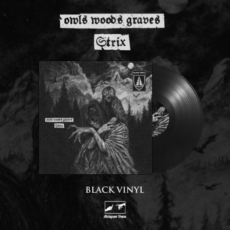 OWLS WOODS GRAVES - Strix, LP [black]